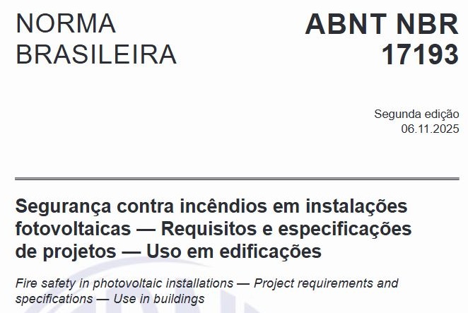 Nova Norma Brasileira de Segurança Contra Incêncios em Instalações Fotovoltaicas